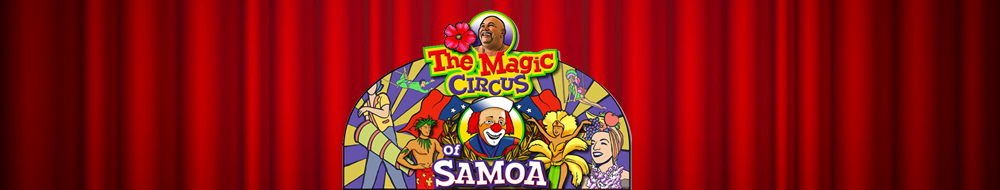 The Magic Circus of Samoa